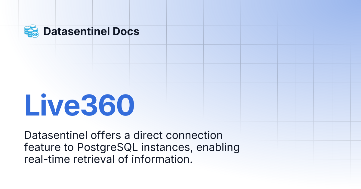 Live360 | Datasentinel Docs